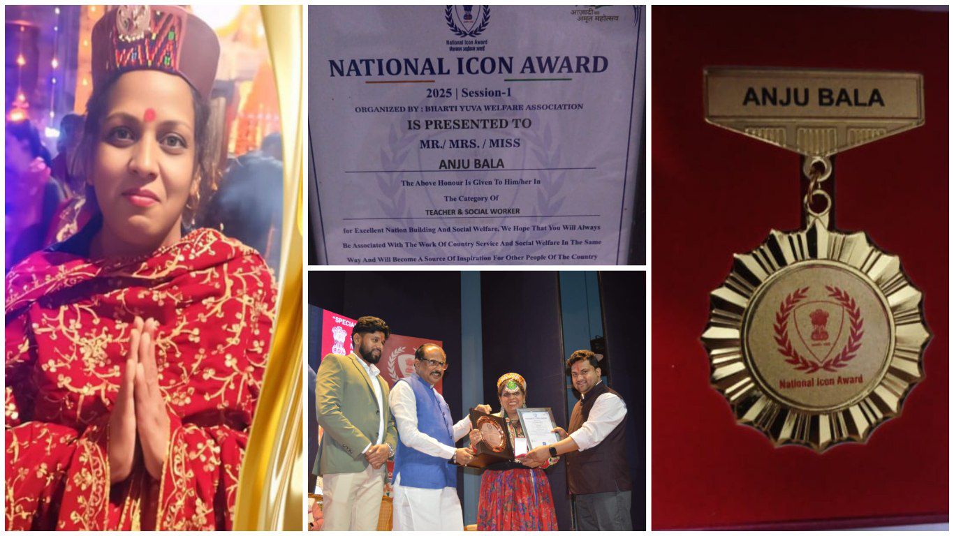 "नेशनल आइकन अवार्ड 2025" से सम्मानित हुईं भरमौर की प्रधानाचार्या अंजु बाला, शिक्षा और समाज सेवा में असाधारण योगदान के लिए मिला राष्ट्रीय गौरव